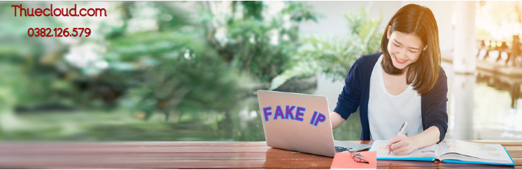 Thuê proxy Việt Nam để Fake ip 