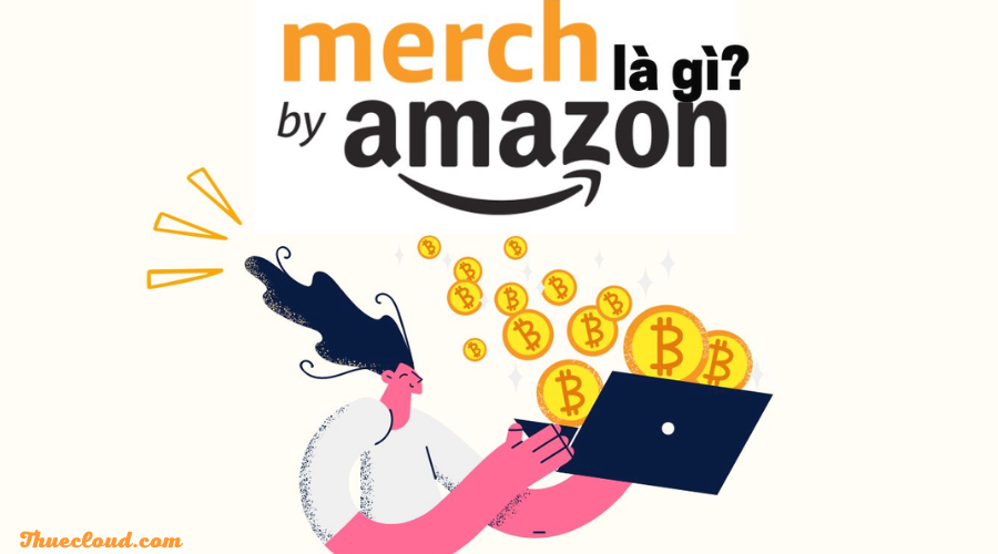 Merch By Amazon hình thức kinh doanh thu nhiều lợi nhuận