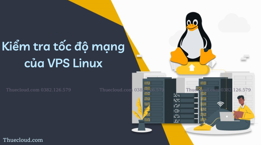 Kiểm tra tốc độ mạng VPS Linux