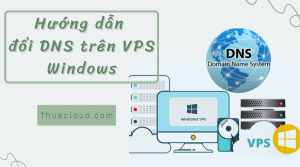Hướng dẫn đổi DNS trên VPS Windows – ảnh đại diện