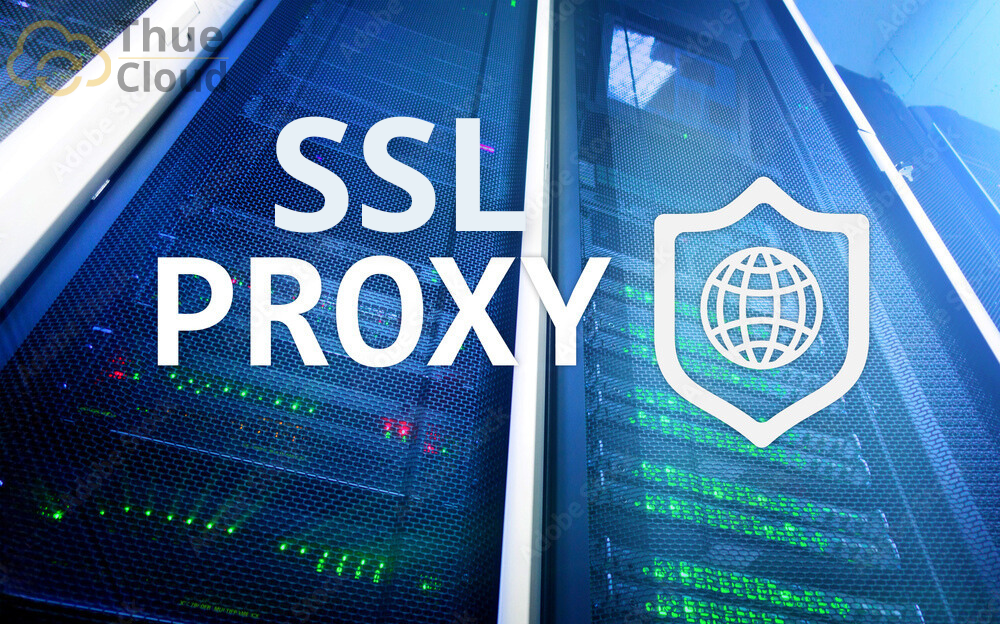Trình duyệt web an toàn với Proxy SSL