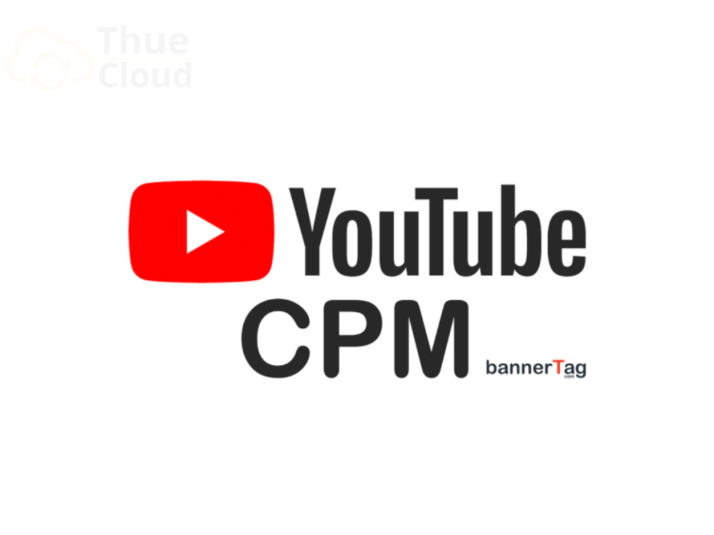 Cách kiếm tiền từ  youtube với CPM (Cost per million) và CPC (Cost per click).