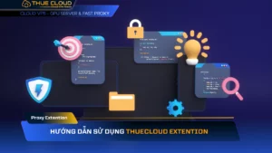 Hướng dẫn sử dụng THUECLOUD Extention
